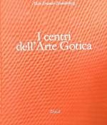 I centri dell'arte gotica