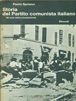 Storia del partito comunista italiano. Gli anni della clandestinita'