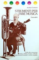 Strumenti per fare musica