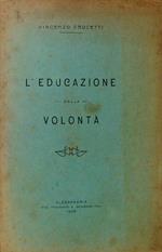 L' educazione della volontà