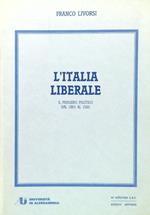 L' Italia liberale. Il pensiero politico dal 1861 al 1920