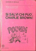 Si salvi chi puo', Charlie Brown!