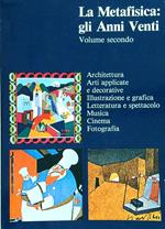 La metafisica: gli anni venti volume secondo