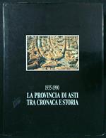 La provincia di Asti tra cronaca e storia