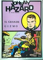 Johnny Hazard Il grande Gizmo