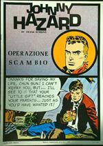 Johnny Hazard: Operazione scambio