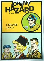 Johnny Hazard: Il grande gioco