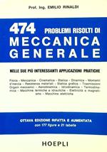 474 Problemi risolti di meccanica generale