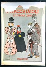 I macchiaioli e l'epoca loro