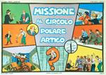 Missione al Circolo Polare Artico. Serie Cino e Franco