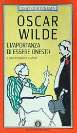 Oscar Wilde. L'importanza di essere onesto