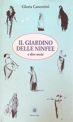 Il giardino delle ninfee e altre storie