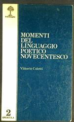 Momenti del linguaggio poetico novecentesco