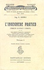 L' ingegnere pratico. Volume I