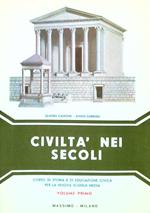 Civiltà nei secoli. Volume primo