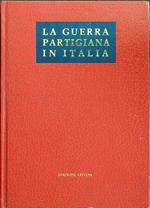 La guerra partigiana in Italia