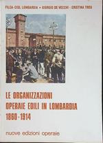 Le organizzazioni operaie edili in Lombardia 1860 - 1914