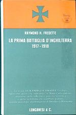 La prima battaglia d'Inghilterra 1917-1918