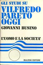 Gli studi su Vilfredo Pareto oggi