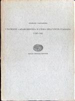 I patrioti ''anarchistes'' e l'idea dell'unità italiana