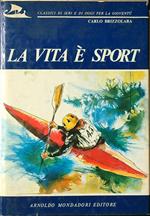 La vita è sport