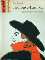 Toulouse-Lautrec Das gesamte graphische werk