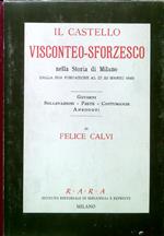 Il castello Visconteo-Sforzesco nella storia di Milano