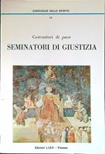 Costruttori di pace - Seminatori di giustizia