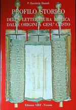 Profilo storico della letteratura biblica dalle origini a Gesu' Cristo