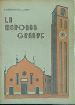 La Madonna grande