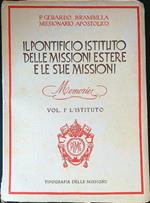 Il Pontificio Istituto delle Missioni Estere e le sue missioni vol. 1: l'istituto