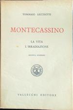 Montecassino La vita L'irradiazione