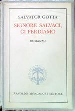 Signore salvaci, ci perdiamo