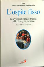 L' ospite fisso. Televisione e mass media nelle famiglie