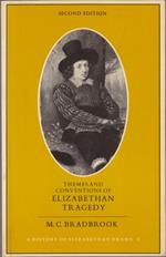 Themes and conventions of Elizabethan Tragedy