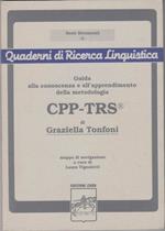 Guida alla conoscenza e all'apprendimento della metodologia CPP-TRS