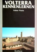 Volterra. Kennenlernen