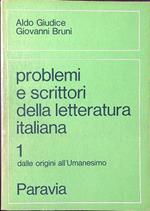 Problemi e scrittori della letteratura italiana 1