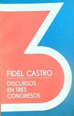 Discursos en tres Congresos