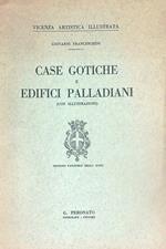 Case gotiche e edifici palladiani