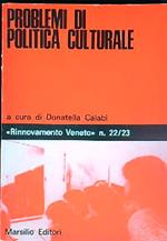 Problemi di politica culturale