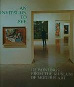 An invitation to see 125 paintings from the museum of modern art