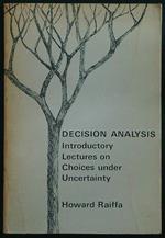 Introductory lectures on choices under uncertainty