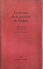 Le devenir de la psychose de l'enfant