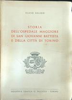 Storia dell'ospedale maggiore di San Giovanni Battista e della città di Torino