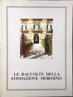 Le raccolte della Fondazione Mormino