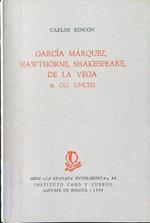 Garcia Marquez, Hawthorne, Shakespeare, De La Vega & co.