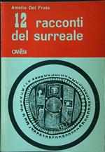 12 racconti del surreale