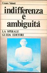 Indifferenza e ambiguità