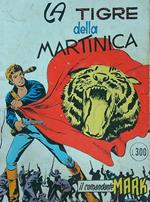 La tigre della Martinica